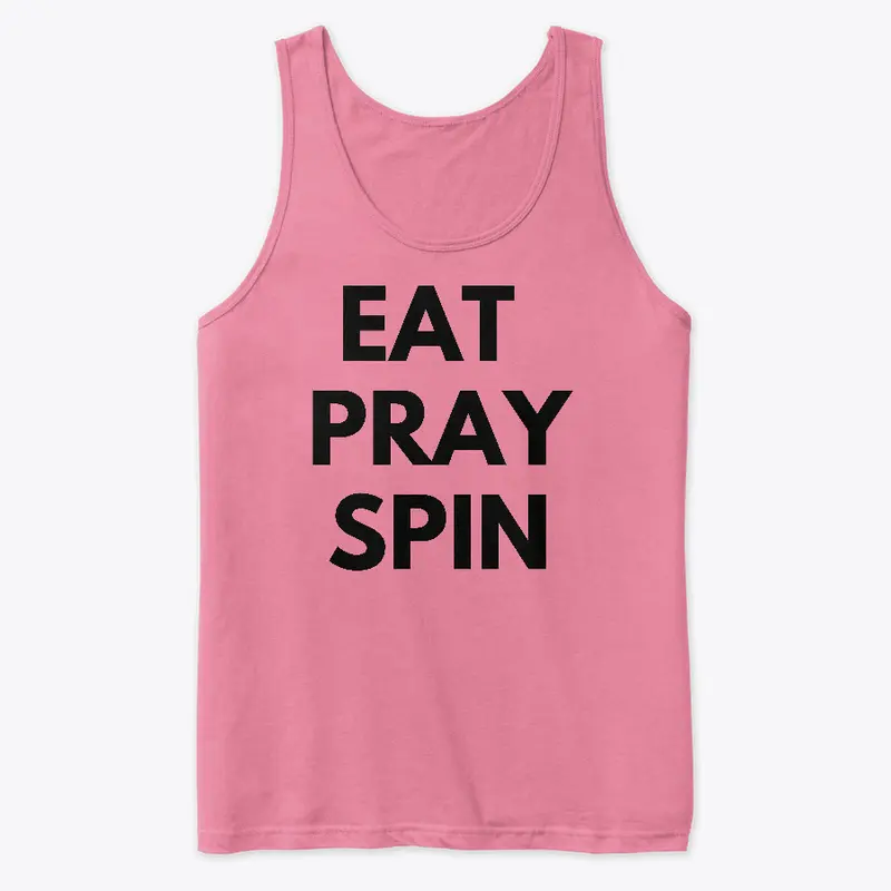 Eat Pray Spin Tank Top